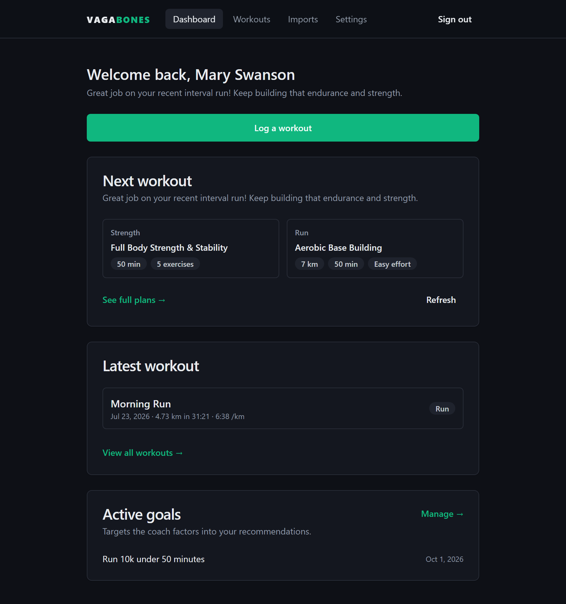 The Vagabones dashboard: a recommended next workout for strength and running, the latest logged run, and an active goal.